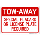 Towaway Special Placard Or License Plate Required Sign