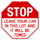 Leave Your Car In This Lot And It Will Be Towed Sign