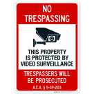 Arkansas This Property Is Protected By Video Surveillance Trespassers Sign