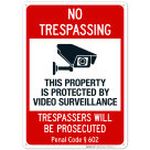 California This Property Is Protected By Video Surveillance Trespassers Sign