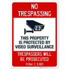 Delaware This Property Is Protected By Video Surveillance Trespassers Sign