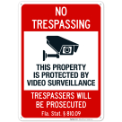 Florida No Trespassing Sign This Property Is Protected By Video Sign