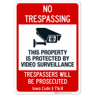 Iowa This Property Is Protected By Video Surveillance Trespassers Sign