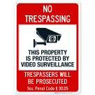 Texas This Property Is Protected By Video Surveillance Trespassers Sign