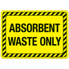 Absorbent Waste Only Sign