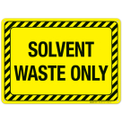 Solvent Waste Only Sign