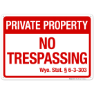 Wyoming No Trespassing Private Property Sign