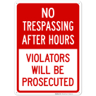 No Trespassing After Hours Violators Will Be Prosecuted Sign