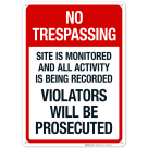 Site Is Monitored and All Activity Is Being Recorded Violators Will Be Prosecuted Sign