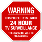 Warning This Property Is Under 24 Hour TV Surveillance Trespassers Sign