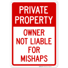 Owner Not Liable For Mishaps Sign