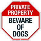 Private Property Beware Of Dogs Sign