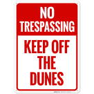 No TrespassingKeep Off The Dunes Sign