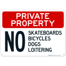 No Skateboards Bicycles Dogs Loitering Sign