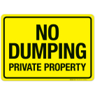 No Dumping Private Property Sign, (SI-65534)