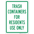 Trash Containers For Residents Use Only Sign
