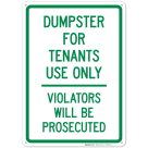 Dumpster For Tenants Use Only Violators Will Be Prosecuted Sign