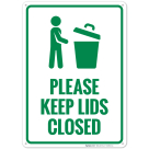 Please Keep Lids Closed Sign