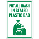 Put All Trash In Sealed Plastic Bags Sign