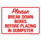 Please Break Down Boxes Before Placing In Dumpster Sign