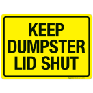 Horizontal Keep Dumpster Lid Shut Sign