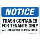 Trash Container For Tenants Only All Others Will Be Prosecuted Sign