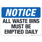 All Waste Bins Must Be Emptied Daily Sign