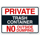Private Trash Container No Outside Dumping Sign