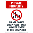 Please Do Not Dump Your Trash And Pet Waste In This Dumpster Sign