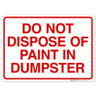 Do Not Dispose Of Paint In Dumpster Sign, (SI-65602)