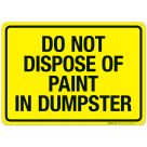 Do Not Dispose Of Paint In Dumpster Sign