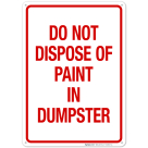 Vertical Do Not Dispose Off Paint In Dumpster Sign