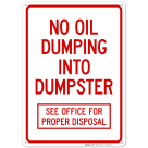 No Oil Dumping Into Dumpster See Office For Proper Disposal Sign