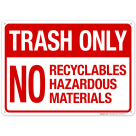 No Recyclables Hazardous Materials Sign