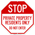 Private Property Residents Only Do Not Enter Sign