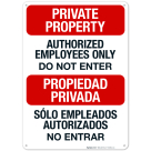 Private Property Authorized Employees Only Do Not Enter Bilingual Sign