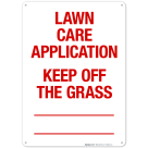 Lawn Care Application Keep Off The Grass Sign