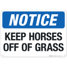 Notice Keep Horses Off Of Grass Sign