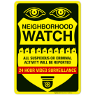 All Suspicious Or Criminal Activity Will Be Reported 24 Hour Video Surveillance Sign