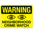 Warning Neighborhood Crime Watch Sign