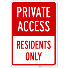 Private Access Residents Only Sign, (SI-65714)