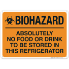 Biohazard Absolutely No Food Or Drink To Be Stored In This Refrigerator Sign