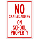 No Skateboarding On School Property Sign