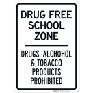 Drugs Alcohol And Tobacco Products Prohibited Sign