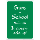 Guns School It Doesn't Add Up Sign