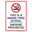 This Is A Smoke Free School Smoking Prohibited With Graphic Sign