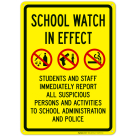 School Watch In Effect Students And Staff Immediately Report All Suspicious Persons Sign