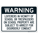Warning Loiterers In Vicinity Of School Or Trespassers On School Property Sign