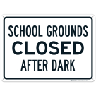 School Grounds Closed After Dark Sign