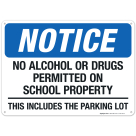 No Alcohol Or Drugs Permitted On School Property This Includes The Parking Lot Sign